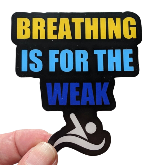 SSR Breathing Is For The Weak Swim Sticker