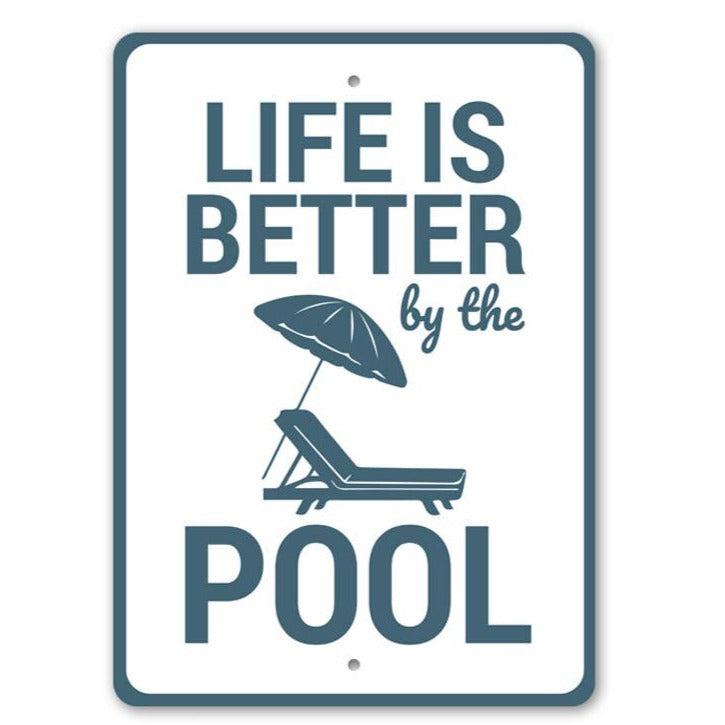 SSR Life is Better by the Pool Sign - FINAL SALE