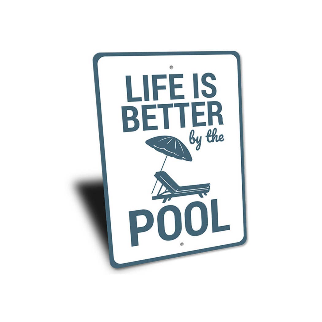 SSR Life is Better by the Pool Sign - FINAL SALE