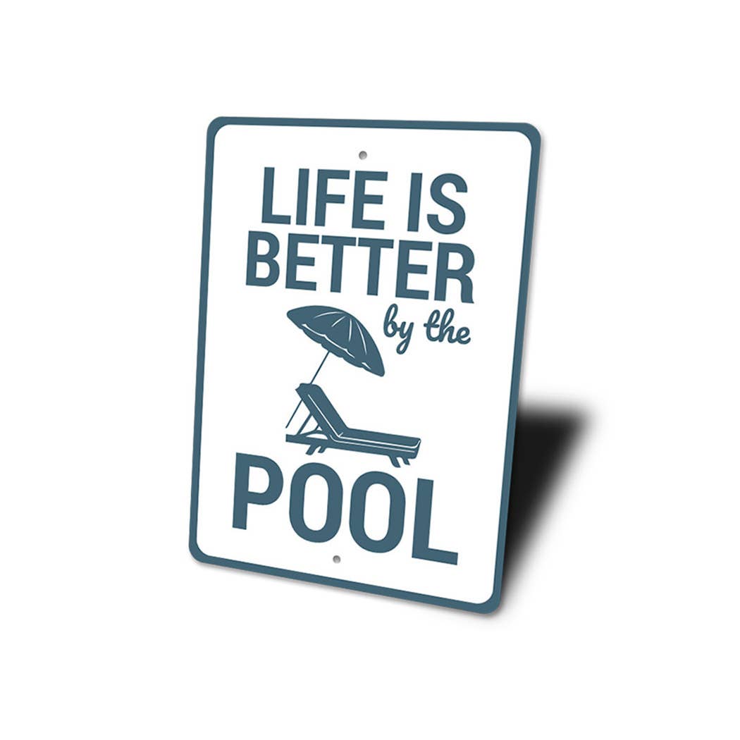 SSR Life is Better by the Pool Sign - FINAL SALE